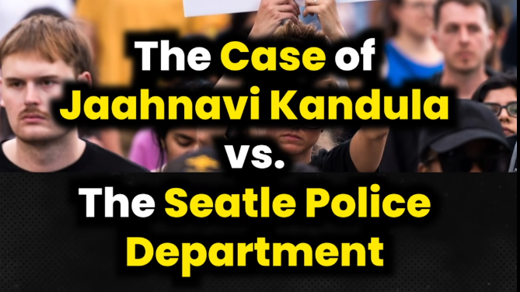 The case of Jaahnavi Kandula vs. The Seattle Police Department
