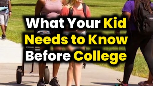What your kid needs to know before college