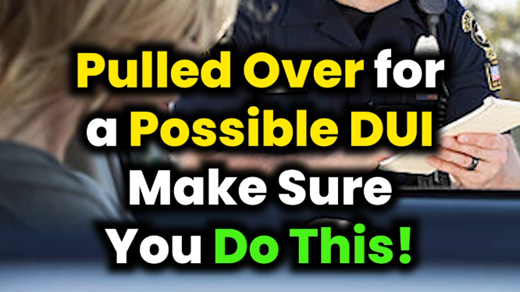 Pulled over for a possible DUI- make sure you do this!